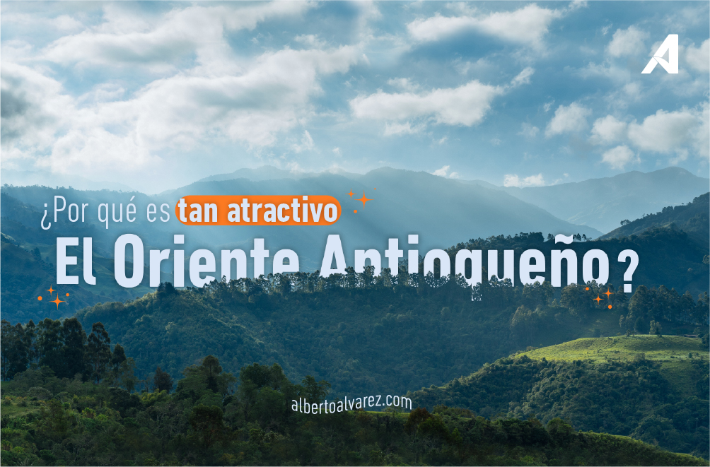 Oriente Antioqueño - Alberto Álvarez