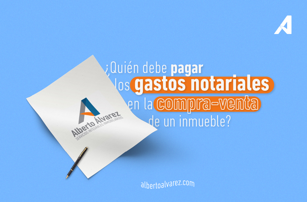 Gastos Notariales en la compra y venta de un inmueble