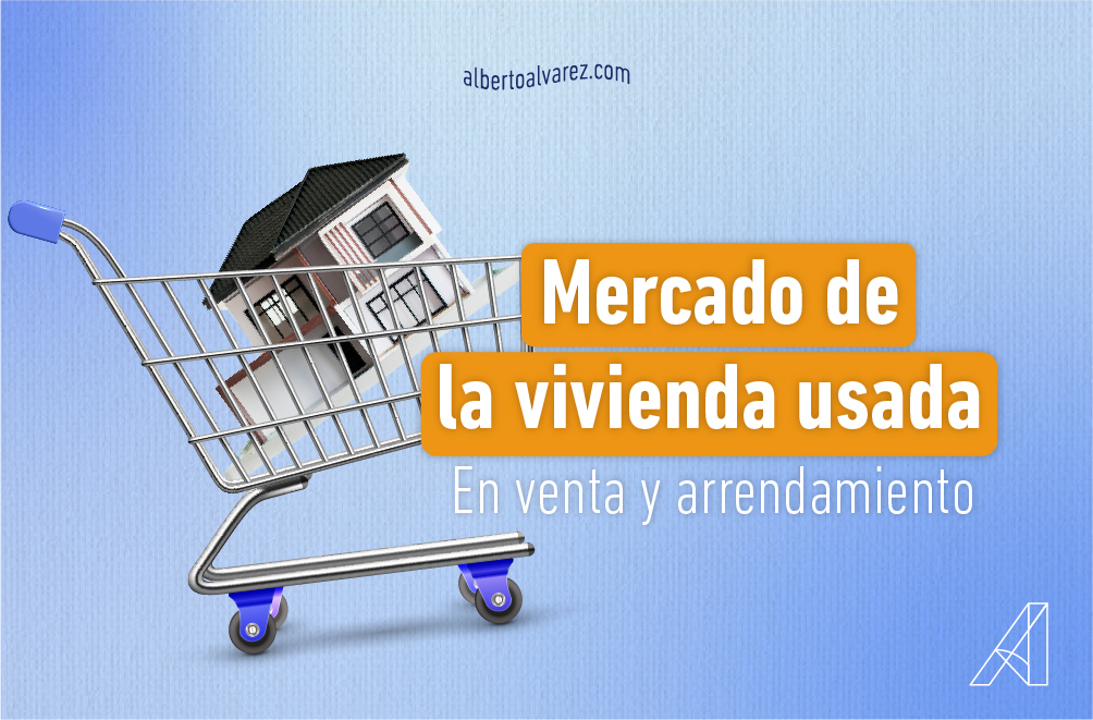 Mercado de la vivienda usada - Inm. Alberto Álvarez