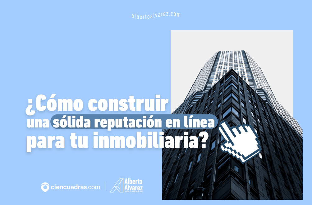 Reputación en línea - Alberto Álvarez Inmobiliaria