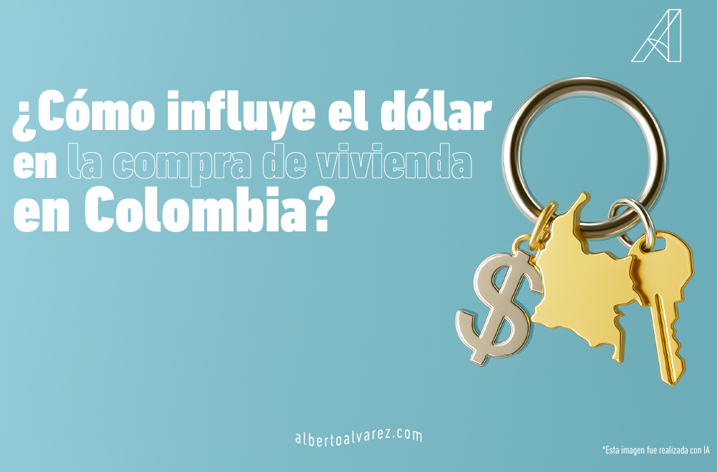 Influencia del dólar en la compra de vivienda - Alberto Álvarez Inm